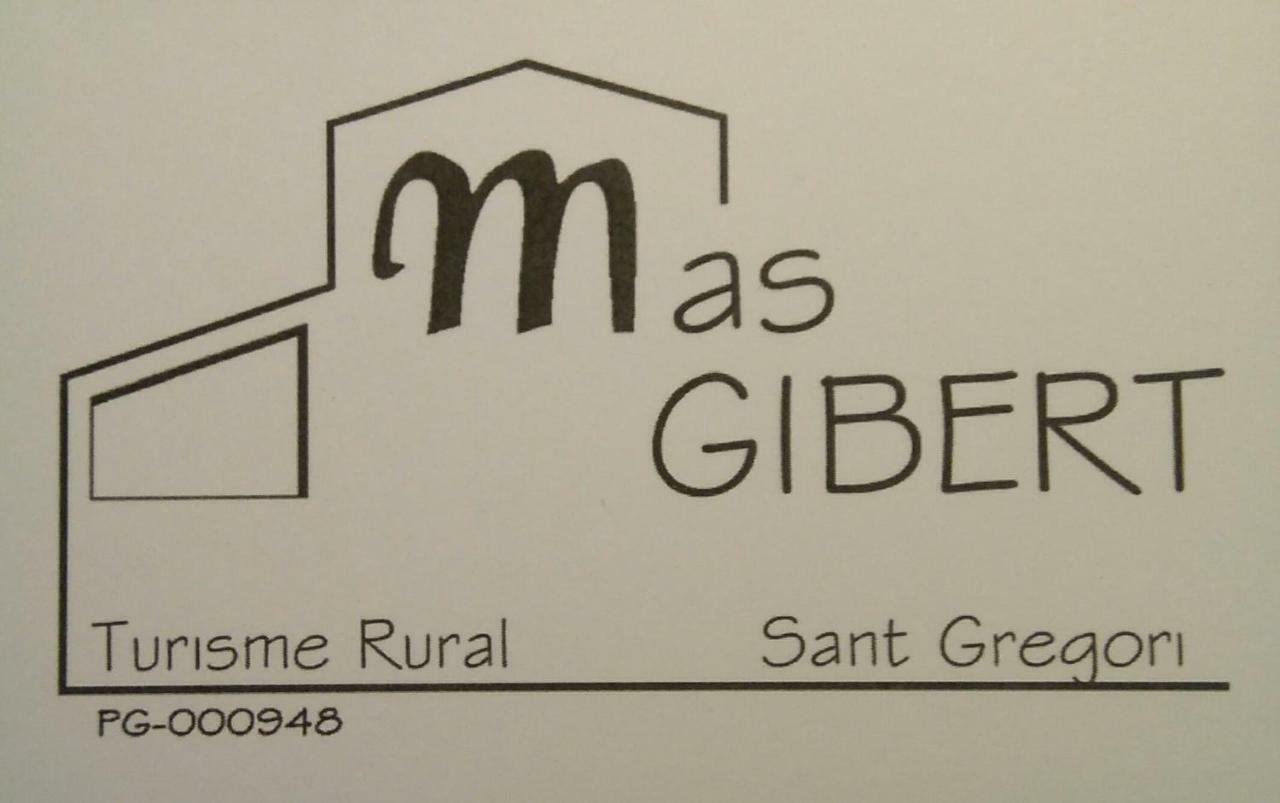 Mas Gibert Guest House Sant Gregori Exterior foto